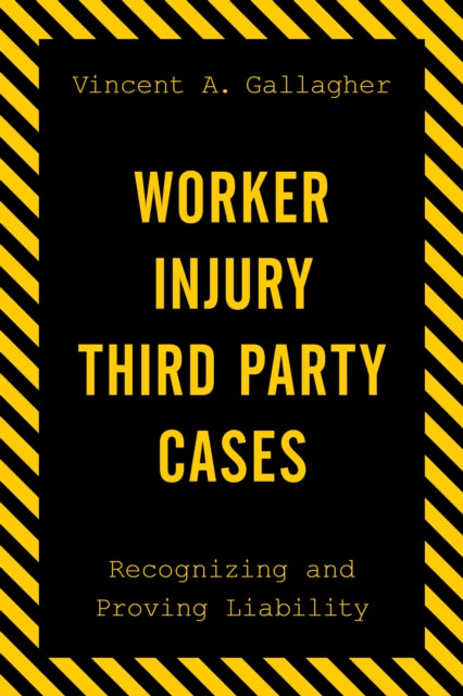 Worker Injury Third Party Cases: Recognizing and