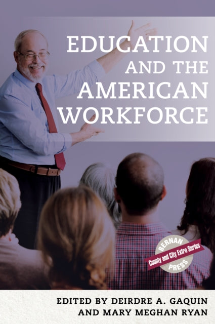 Education and the American Workforce