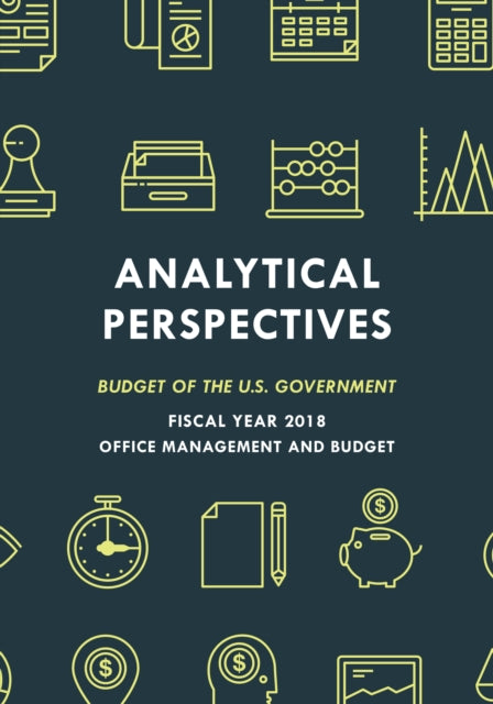 Analytical Perspectives: Budget of the U.S.
