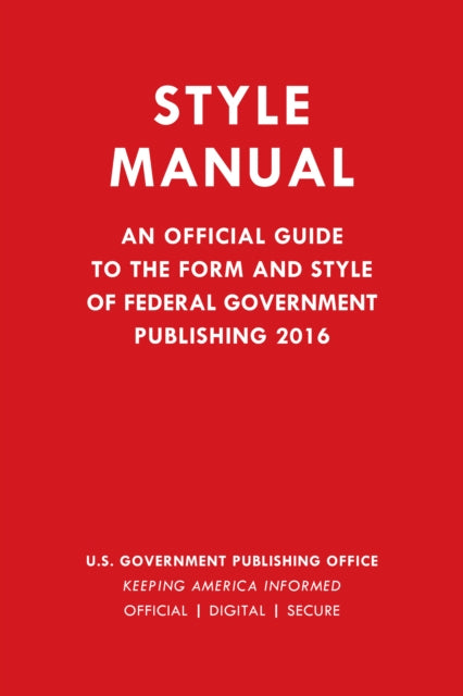 Style Manual: An Official Guide to the Form and