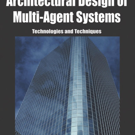 Architectural Design of Multi-agent Systems: