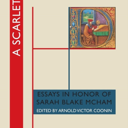 A Scarlet Renaissance: Essays in Honor of Sarah Blake McHam
