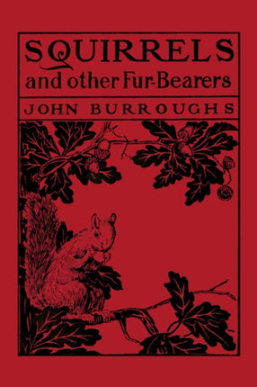 Squirrels and Other Fur-Bearers