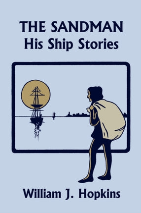 THE Sandman: His Ship Stories (Yesterday's Classics)