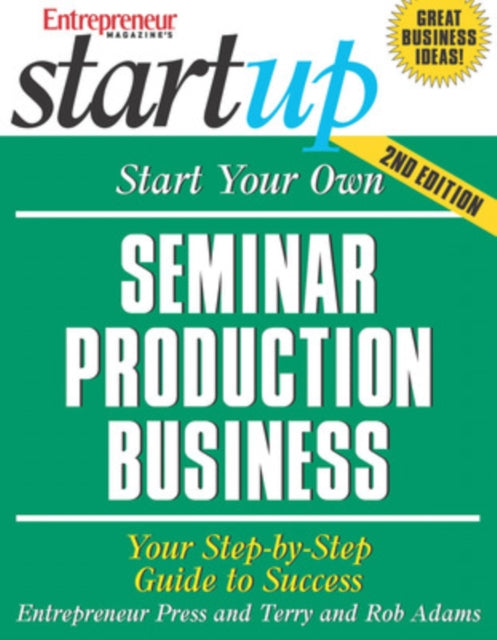 Start Your Own Seminar Production Business