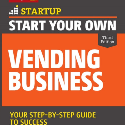 Start Your Own Vending Business 3/E