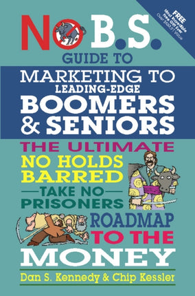 No BS Marketing to Seniors and Leading Edge