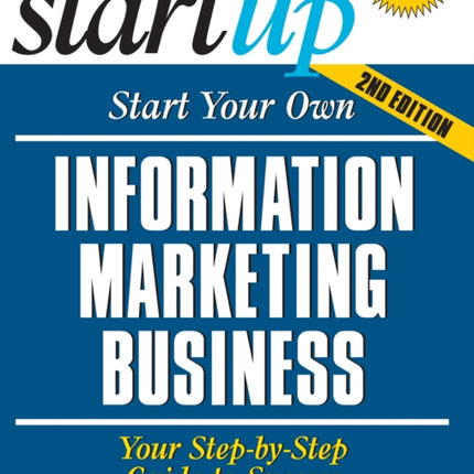 Start Your Own Information Marketing Business:
