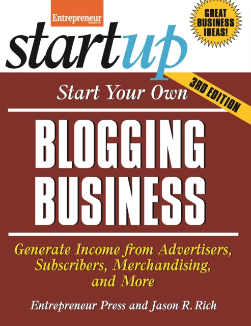 Start Your Own Blogging Business: Generate Income