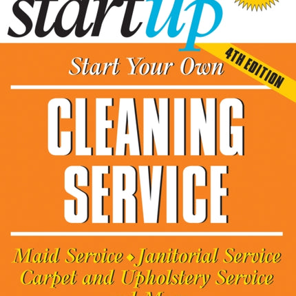Start Your Own Cleaning Service: Maid Service,