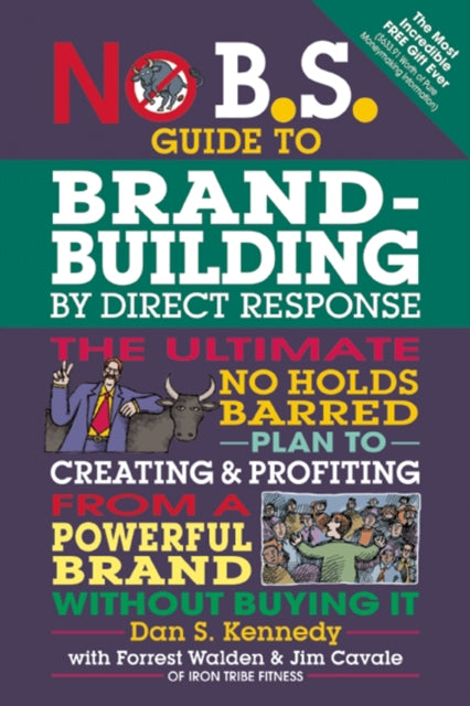 No B.S. Guide to Brand-Building by Direct