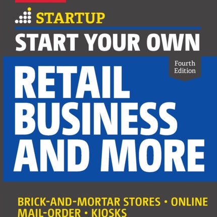 Start Your Own Retail Business and More: