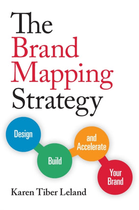 The Brand Mapping Strategy: Design, Build, and