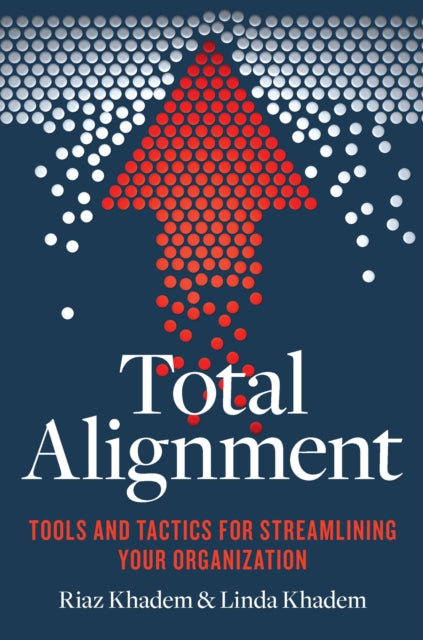 Total Alignment: Tools and Tactics for