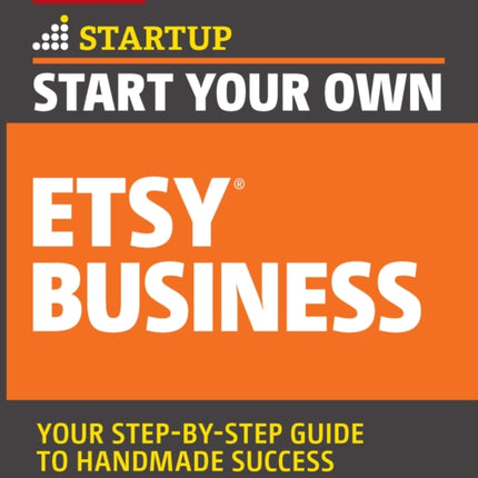 Start Your Own Etsy Business: Handmade Goods,