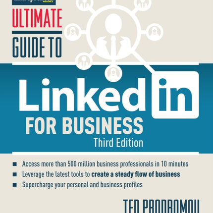 Ultimate Guide to LinkedIn for Business: Access more than 500 million people in 10 minutes