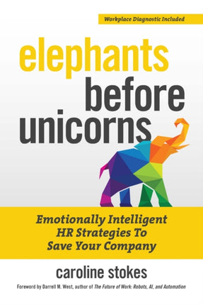 Elephants Before Unicorns: Emotionally
