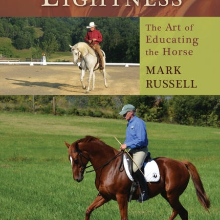 Lessons in Lightness: The Art of Educating the Horse