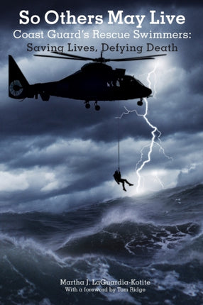 So Others May Live: Coast Guard's Rescue