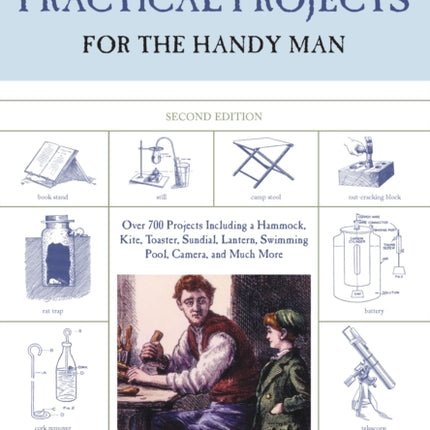 Practical Projects for the Handy Man: Over 700
