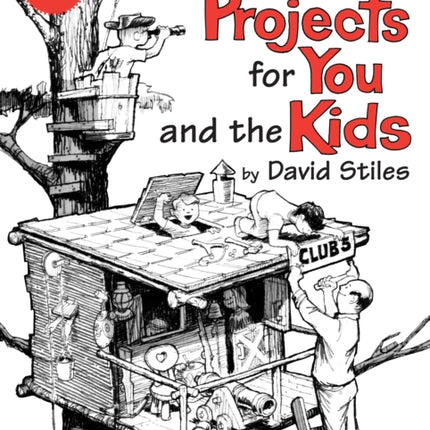 Fun Projects for You and the Kids