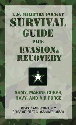 U.S. Military Pocket Survival Guide: Plus Evasion