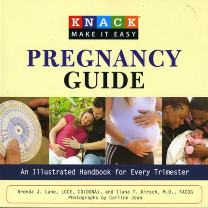 Knack Pregnancy Guide: An Illustrated Handbook