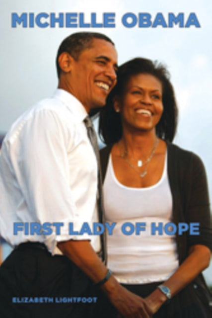 Michelle Obama: First Lady Of Hope