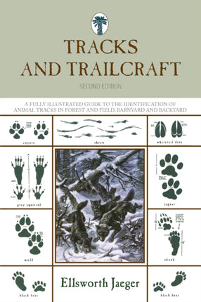 Tracks and Trailcraft: A Fully Illustrated Guide