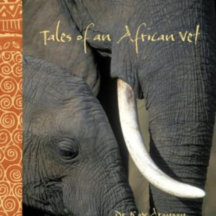 Tales of an African Vet