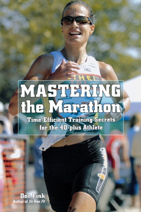 Mastering the Marathon: Time-Efficient Training