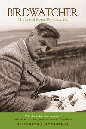 Birdwatcher: The Life of Roger Tory Peterson