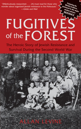 Fugitives of the Forest: The Heroic Story Of