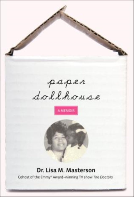 Paper Dollhouse: A Memoir