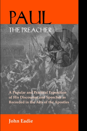 Paul the Preacher: Discourses and Speeches in Acts