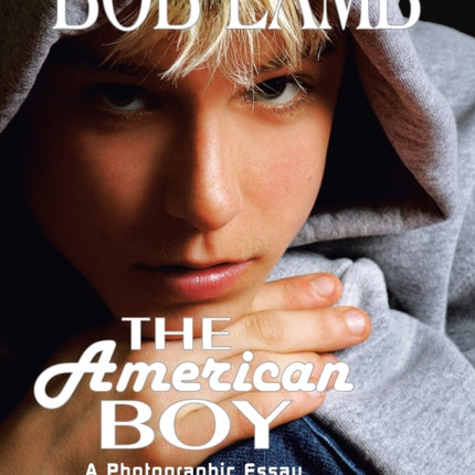 The American Boy, a Photographic Essay
