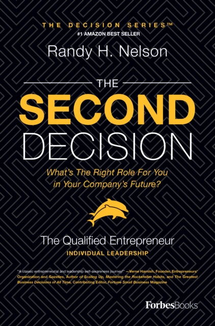 The Second Decision: the QUALIFIED entrepreneur TM