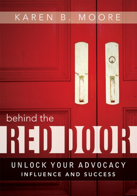 Behind The Red Door: Unlock Your Advocacy