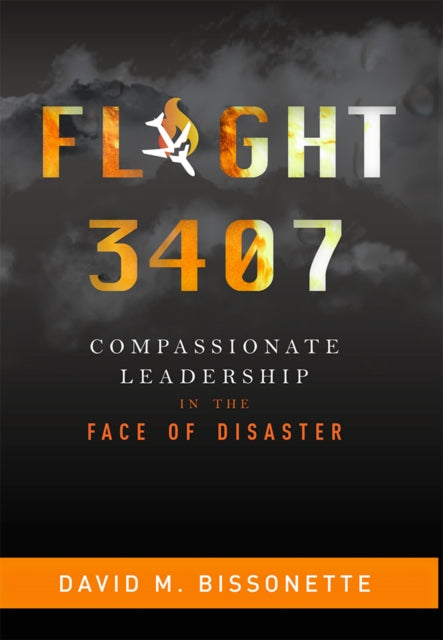 Flight 3407: Compassionate Leadership In The Face Of Disaster