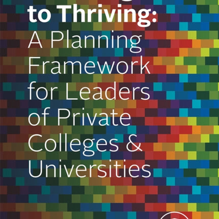 Surviving To Thriving: A Planning Framework for