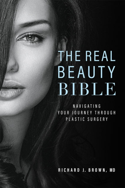 The Real Beauty Bible: Navigating Your Journey