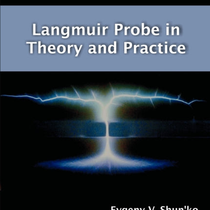 Langmuir Probe in Theory and Practice