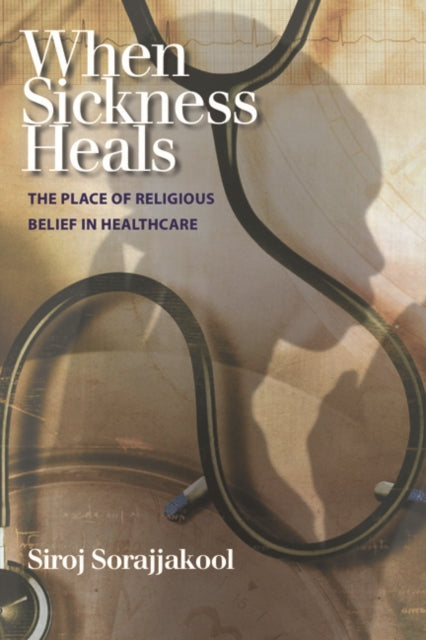 When Sickness Heals: The Place of Religious
