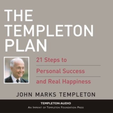 The Templeton Plan: 21 Steps To Personal Success