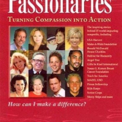 Passionaries: Turning Compassion into Action