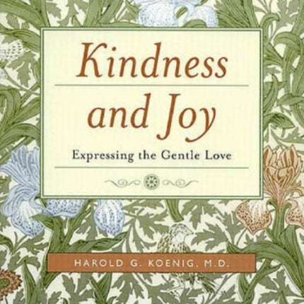 Kindness and Joy: Expressing the Gentle Love