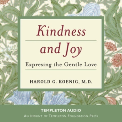 Kindness and Joy: Expressing the Gentle Love