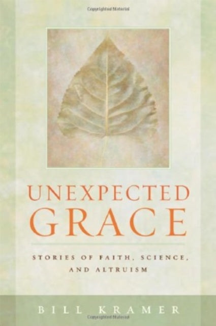 Unexpected Grace: Stories of Faith, Science, and