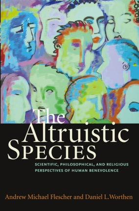 The Altruistic Species: Scientific,