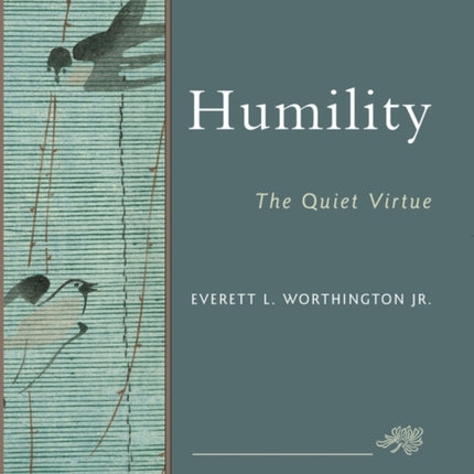 Humility: The Quiet Virtue